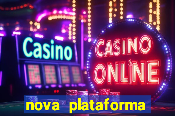 nova plataforma pagando no cadastro cassino